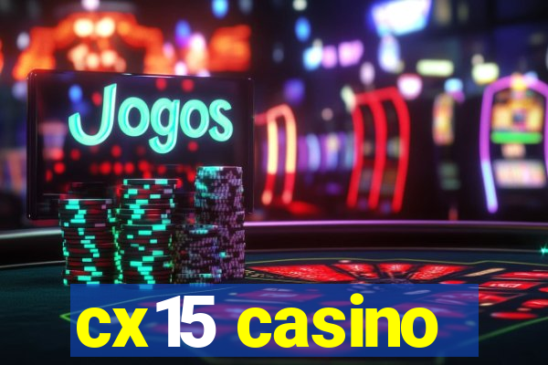 cx15 casino